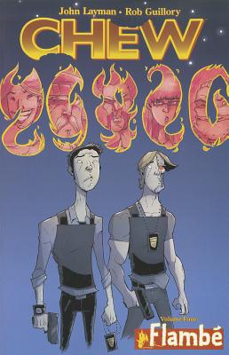 Chew Volume 4: Flambe