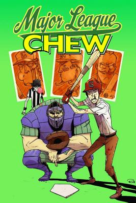 Chew Volume 5: Major League Chew