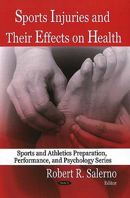 Sports Injuries and Their Effects on Health (In Sports and Athletics Preparation, Performance, and Psychology)