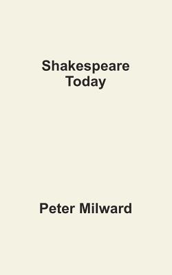 Shakespeare Today