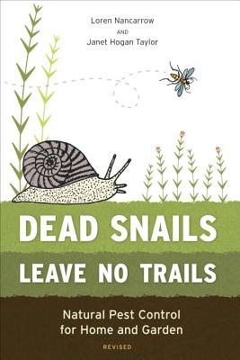DEAD SNAILS LEAVE NO TRAILS NATURAL PEST CONTROL FOR HOME AND GARDEN
