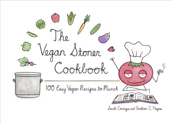 Image for The Vegan Stoner Cookbook: 100 Easy Vegan Recipes to Munch The Vegan Stoner Cookbook: 100 Easy Vegan Recipes to Munch