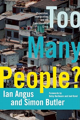 Image for Too Many People?: Population, Immigration, and the Environmental Crisis