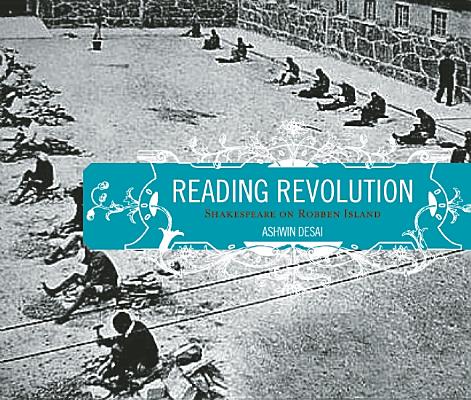 Image for Reading Revolution: Shakespeare on Robben Island Reading Revolution: Shakespeare on Robben Island