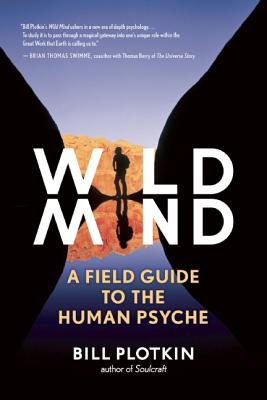 Image for Wild Mind: A Field Guide to the Human Psyche Wild Mind: A Field Guide to the Human Psyche