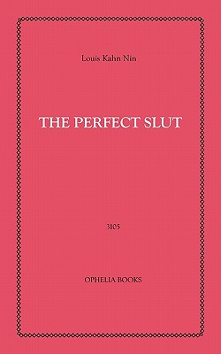 The Perfect Slut