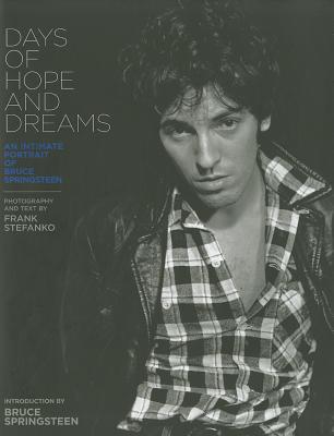 Image for DAYS OF HOPE AND DREAMS: AN INTIMATE PORTRAIT OF BRUCE SPRINGSTEEN DAYS OF HOPE AND DREAMS: AN INTIMATE PORTRAIT OF BRUCE SPRINGSTEEN