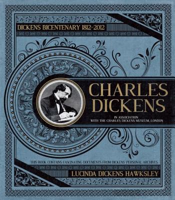 Image for Charles Dickens: The Dickens Bicentenary 1812-2012 Charles Dickens: The Dickens Bicentenary 1812-2012