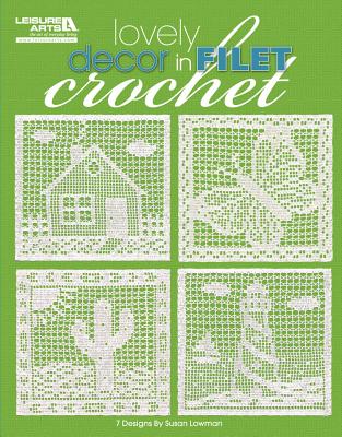 Image for Lovely Decor in Filet Crochet Lovely Decor in Filet Crochet