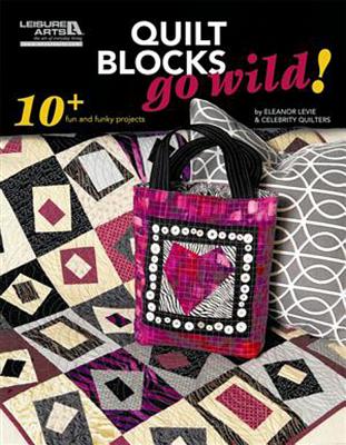 Quilt Blocks Go Wild