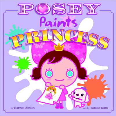 Image for Posey Paints Princess Posey Paints Princess