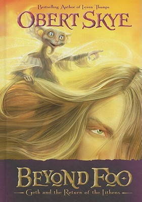 Beyond Foo, Book 1: Geth and the Return of the Lithens
