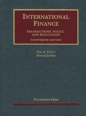 International Finance, Transactions, Policy, and Regulation (University Casebook Series)