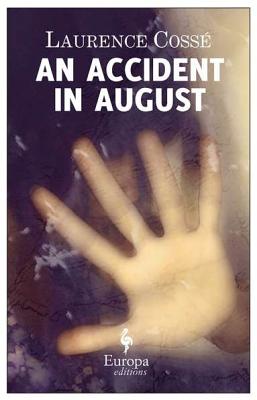 An Accident In August