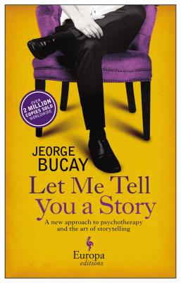 Let Me Tell You a Story: Tales Along the Road to Happiness