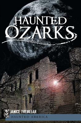 Haunted Ozarks (Haunted America)