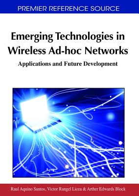Emerging Technologies in Wireless Ad-hoc Networks: Applications and Future Development
