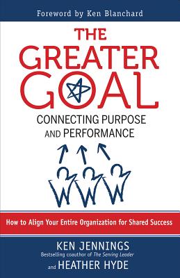 The Greater Goal: Connecting Purpose and Performance