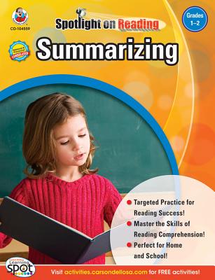 Carson Dellosa Summarizing, Grades 1 - 2 Resource Book (Spotlight on Reading)