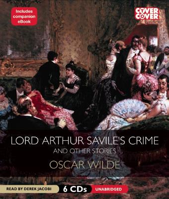 Lord Arthur Savile's Crime and Other Stories Wilde, Oscar and Jacobi, Derek