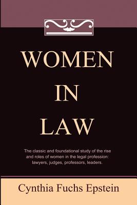 Women in Law (Classics of Law & Society) Image for Women in Law (Classics of Law & Society)