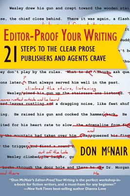 Editor-Proof Your Writing: 21 Steps To The Clear Prose Publishers And Agents Crave
