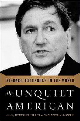 The Unquiet American: Richard Holbrook in the World