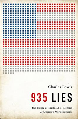 935 Lies: The Future of Truth and the Decline of Americas Moral Integrity