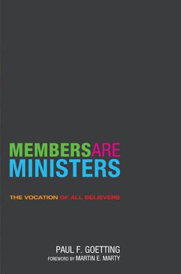 Members Are Ministers: The Vocation of All Believers