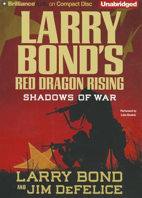 Image for Larry Bond's Red Dragon Rising: Shadows of War (Red Dragon Series, 1)