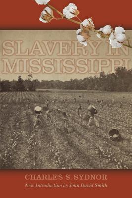 Slavery in Mississippi (Southern Classics)