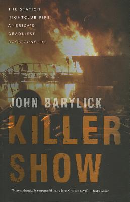 Killer Show: The Station Nightclub Fire, America's