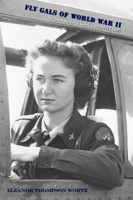 Fly Gals of World War II (2) : Women Airforce Service Pilots (WASP) (Signed)