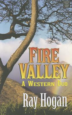 Fire Valley: A Western Duo (Center Point Premier Western (Large Print))
