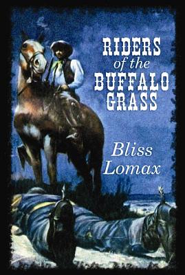 Riders of the Buffalo Grass (Center Point Western Complete (Large Print))