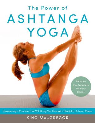 The Power of Astanga Yoga