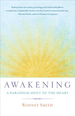 Awakening: A Paradigm Shift of the Heart