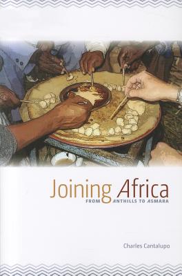 Joining Africa: From Anthills to Asmara