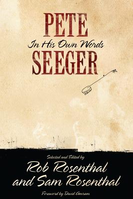 Pete Seeger in His Own Words