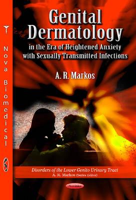 Genital Dermatology in the Era of Heightened Anxiety With Sexually Transmitted Infections (Disorders of the Lower Genito Urinary Tract)