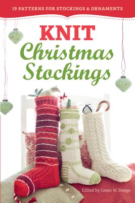 Image for Knit Christmas Stockings, 2nd Edition: 19 Patterns for Stockings & Ornaments