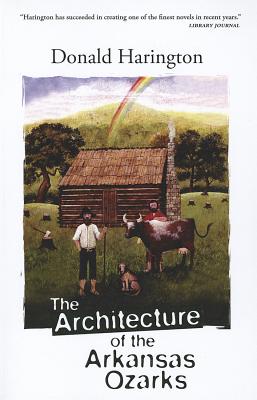 Image for The Architecture of the Arkansas Ozarks (Stay More) The Architecture of the Arkansas Ozarks (Stay More)