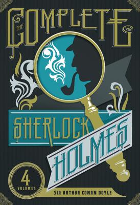 The Complete Sherlock Holmes (The Heirloom Collection)