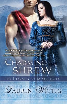 Charming the Shrew (The Legacy of MacLeod)
