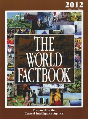 The World Factbook 2012: CIA's 2011 Edition