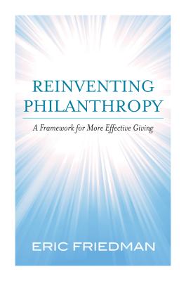 Reinventing Philanthropy: A Framework for More Effective Giving