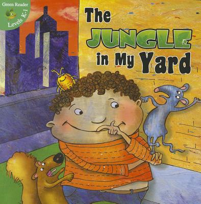 Jungle In My Yard (Little Birdie Readers)