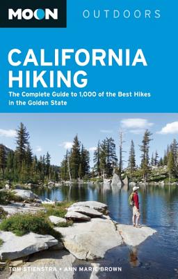 Image for Moon California Hiking: The Complete Guide to 1,000 of the Best Hikes in the Golden State (Moon Outdoors)