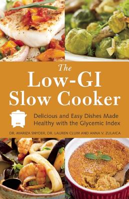 The Low GI Slow Cooker Delicious and Easy Dishes Made Healthy with the Glycemic Index
