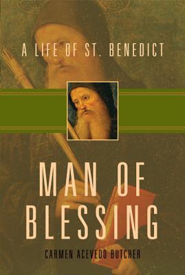 Image for Man of Blessing: A Life of St. Benedict